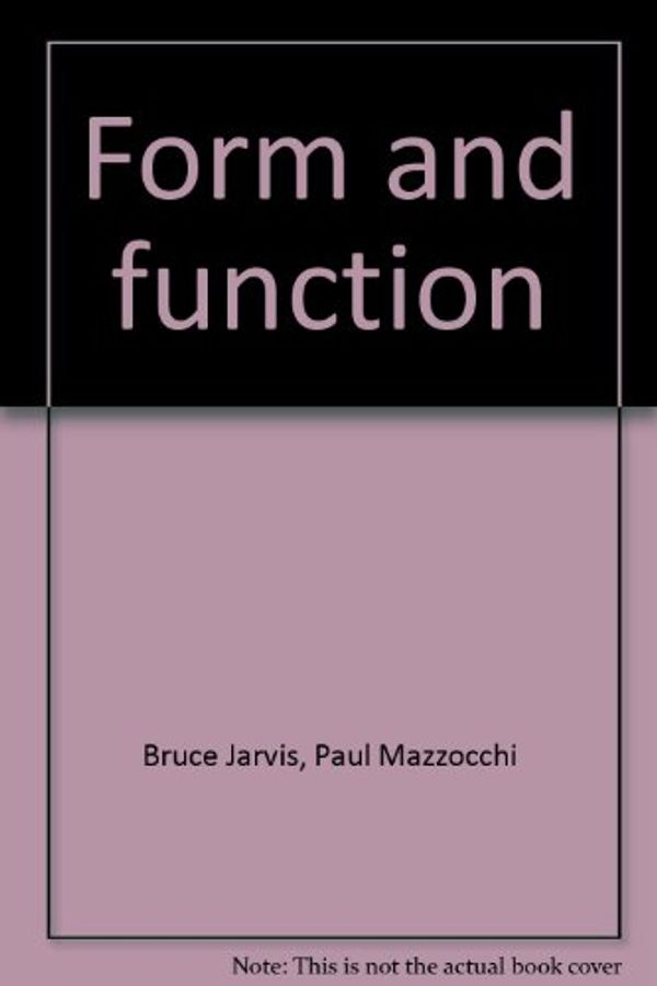 Cover Art for 9780065611229, Form and function: An organic chemistry module (IAC, interdisciplinary approaches to chemistry) by Bruce Jarvis