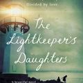 Cover Art for 9781474605038, The Lightkeeper's Daughters: A Radio 2 Book Club Choice by Jean Pendziwol