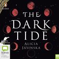 Cover Art for 9780655671572, The Dark Tide by Alicia Jasinska