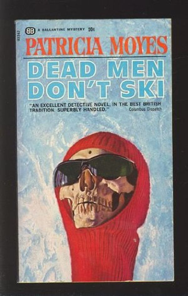 Cover Art for B002M0T57K, Dead Men Don't Ski by Patricia Moyes