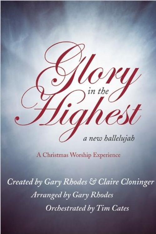 Cover Art for 9780834177789, Glory in the Highest by Gary Rhodes