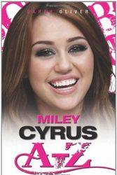 Cover Art for 9781843582991, Miley Cyrus A-Z by Sarah Oliver