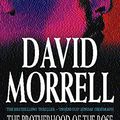 Cover Art for 9780747238904, The Brotherhood of the Rose by Morrell, David