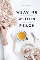 Cover Art for 9780451499219, Weaving Within Reach by Anne B. Weil
