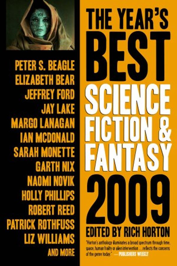 Cover Art for 9781607012146, The Year's Best Science Fiction & Fantasy, 2009 Edition (Year's Best Science Fiction and Fantasy) by Peter S. Beagle