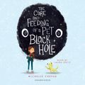 Cover Art for 9780525527190, The Care and Feeding of a Pet Black Hole by Laura Ortiz, Michelle Cuevas