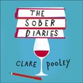 Cover Art for 9781473683242, The Sober Diaries by Clare Pooley, Karen Cass