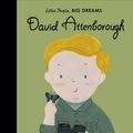 Cover Art for 9780711245648, David Attenborough (Little People, Big Dreams) by Sanchez Vegara, Maria Isabel