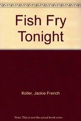 Cover Art for 9780517578155, Fish Fry Tonight (Glb) by Jackie French Koller