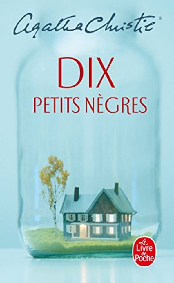 Cover Art for 9782253003960, Dix Petits Negres by Agatha Christie