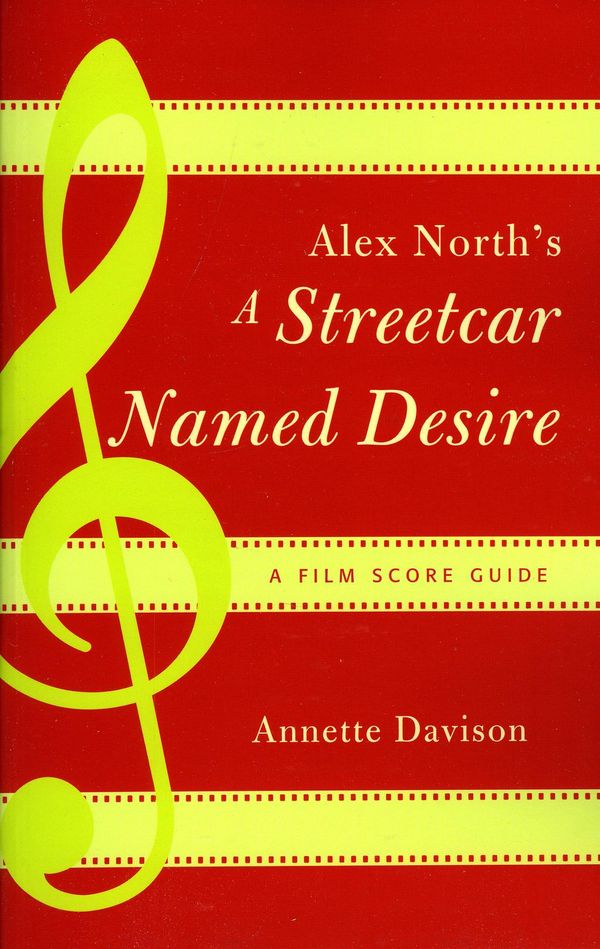 Cover Art for 9781461739883, Alex North's A Streetcar Named Desire by Annette Davison