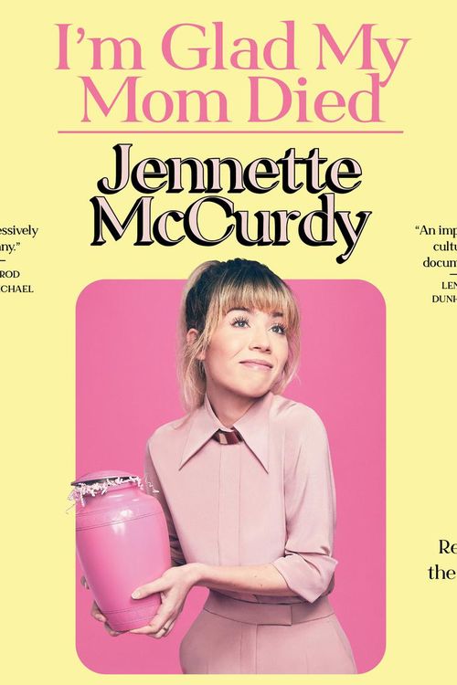 Cover Art for 9781797147949, I'm Glad My Mom Died by Jennette McCurdy, Jennette McCurdy