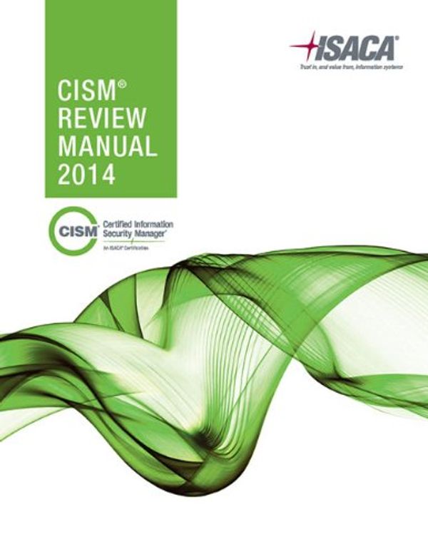 Cover Art for 9781604204124, CISM Review Manual 2014 by ISACA