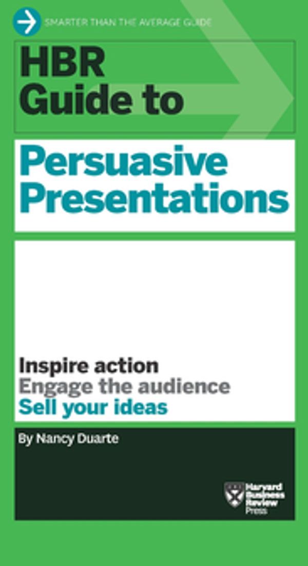 Cover Art for 9781422187159, HBR Guide to Persuasive Presentations by Nancy Duarte