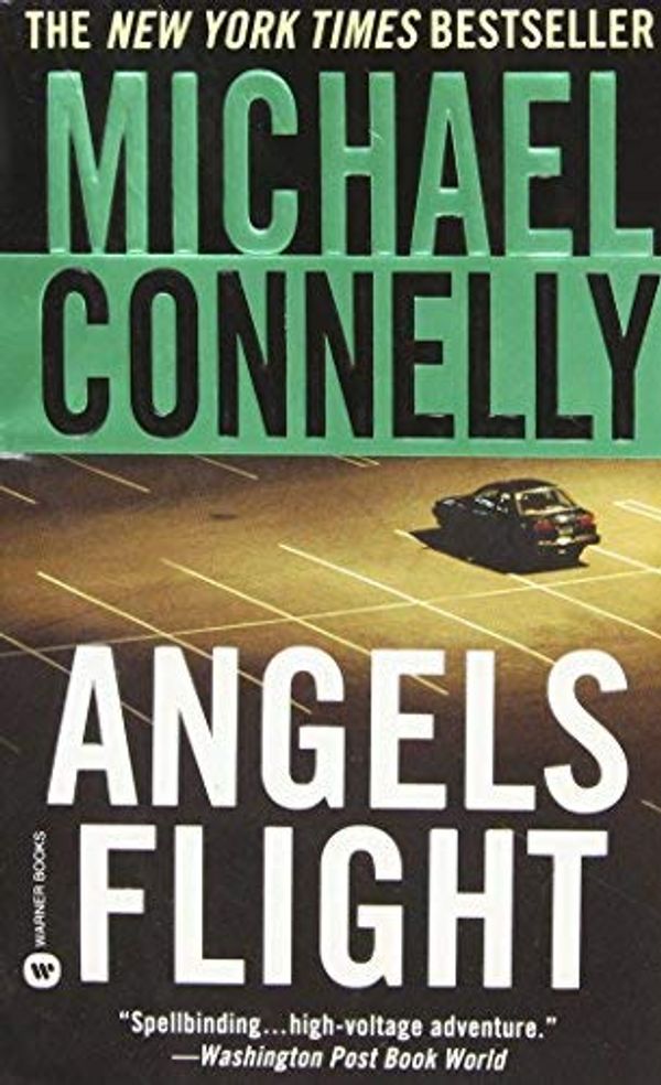 Cover Art for B004HMY70Q, Angels Flight (Harry Bosch Series #6) by Michael Connelly by Michael Connelly