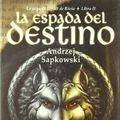 Cover Art for 9788493283667, Espada Del Destino, La by Andrzej Sapkowski