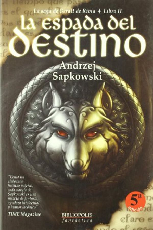 Cover Art for 9788493283667, Espada Del Destino, La by Andrzej Sapkowski