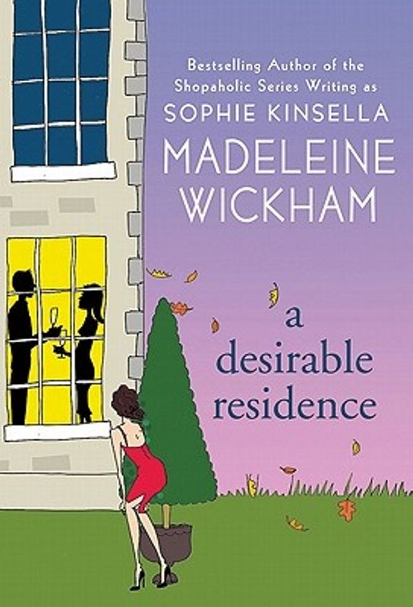 Cover Art for 9780312562786, A Desirable Residence by Madeleine Wickham