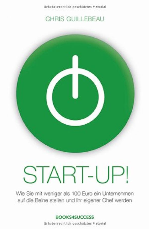 Cover Art for 9783864700934, Start-up! by Chris Guillebeau