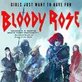 Cover Art for B076P99KR6, Bloody Rose: The Band, Book Two by Nicholas Eames