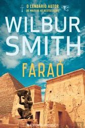 Cover Art for 9789722362467, Faraó by Wilbur Smith; Tradução: Isabel Andra