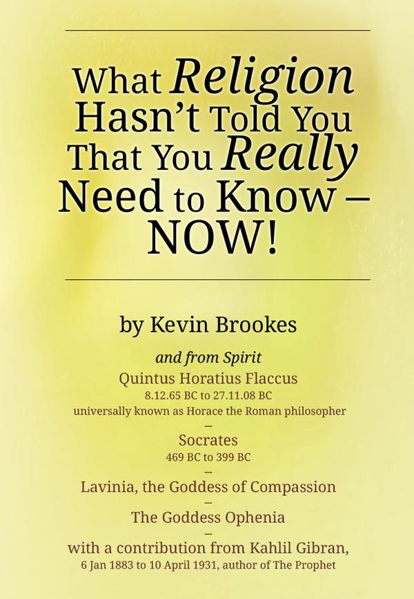 Cover Art for 9781909270503, What Religion Hasnt Told You That You Really Need to Know Now! by Kevin Brookes