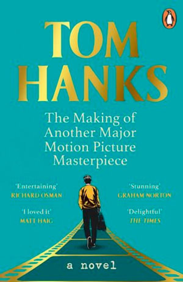 Cover Art for 9781529151824, The Making of Another Major Motion Picture Masterpiece by Tom Hanks