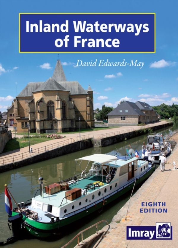 Cover Art for 9781846230141, Inland Waterways of France by David Edwards-May