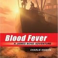 Cover Art for 9780786836628, Blood Fever (The Young James Bond, Book 2) by Charlie Higson