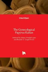 Cover Art for 9781839694271, The Gynecological Papyrus Kahun by Helena Trindade Lopes, Ronaldo G. Gurgel Pereira