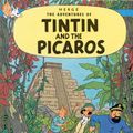 Cover Art for 9780316358491, Tintin and the Picaros by Hergé