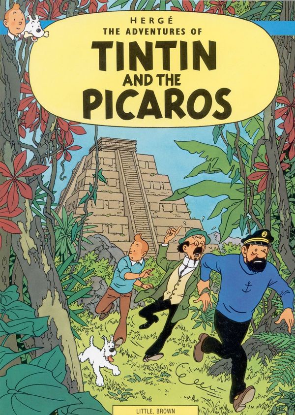 Cover Art for 9780316358491, Tintin and the Picaros by Hergé