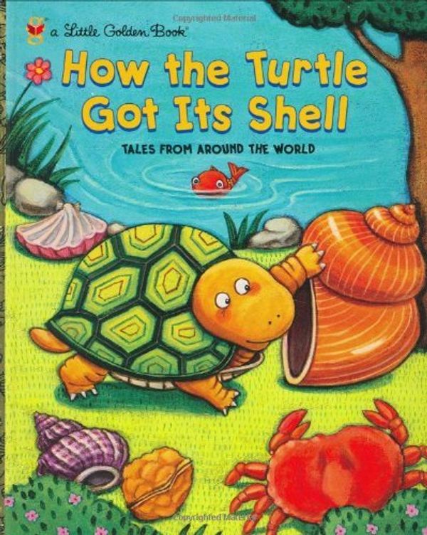 Cover Art for 0033500960079, How the Turtle Got Its Shell by Justine Fontes, Ron Fontes