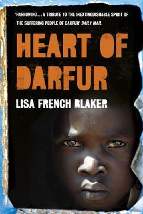 Cover Art for 9780340952306, Heart of Darfur by Lisa Blaker