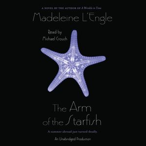 Cover Art for 9781101917251, The Arm of the Starfish by Madeleine L'Engle