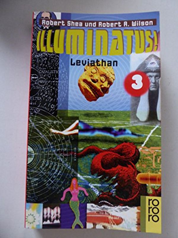 Cover Art for 9783499222733, Illuminatus 03. Leviathan. by Robert Shea, Robert A. Wilson