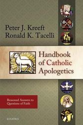 Cover Art for 9781586172794, Handbook of Catholic Apologetics by Peter Kreeft