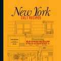 Cover Art for 9781743369722, New York Cult Recipes by Marc Grossman