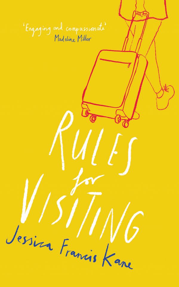 Cover Art for 9781783784646, Rules for Visiting by Jessica Francis Kane