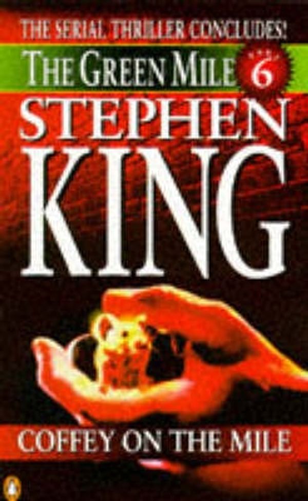 Cover Art for 9780140258615, Coffey on the Mile by Stephen King