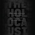 Cover Art for 9781478988458, The Holocaust by Laurence Rees