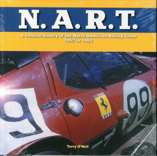 Cover Art for 9781845847876, N.A.R.T.: A concise history of the North American Racing Team 1957 to 1982 by Terry O'Neil