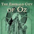 Cover Art for 9781605123189, The Emerald City of Oz by L. Frank Baum