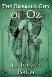 Cover Art for 9781605123189, The Emerald City of Oz by L. Frank Baum