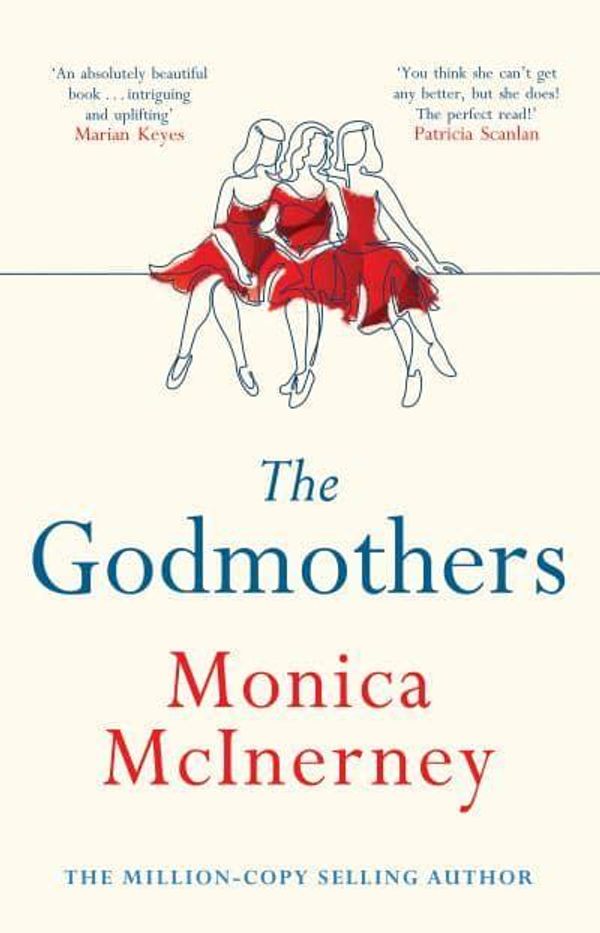 Cover Art for 9781787395770, The Godmothers by Monica McInerney
