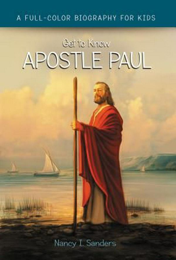 Cover Art for 9780310744733, Apostle Paul (Get to Know) by Nancy I. Sanders