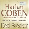 Cover Art for 9781407234441, Deal Breaker (A Myron Bolitar Mystery) by Harlan Coben