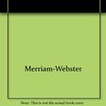 Cover Art for 9780131387386, Merriam-Webster's Desk Dictionary by Merriam-Webster