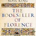 Cover Art for B089K3LBWY, The Bookseller of Florence by Ross King
