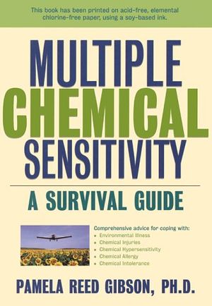 Cover Art for 9781572241732, Multiple Chemical Sensitivity: A Survival Guide by Pamela Reed Gibson